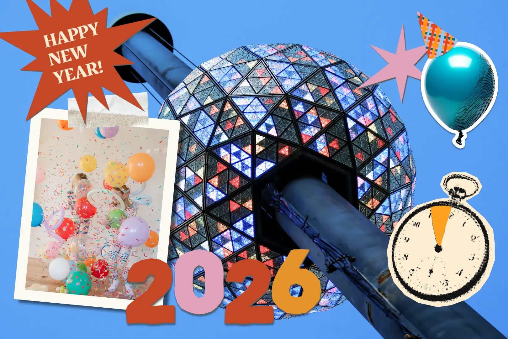 New Year’s collage featuring the Times Square ball, a photo of kids celebrating with balloons and confetti, a  clock striking midnight, and large ‘2026’ and 'Happy New Year!' text.