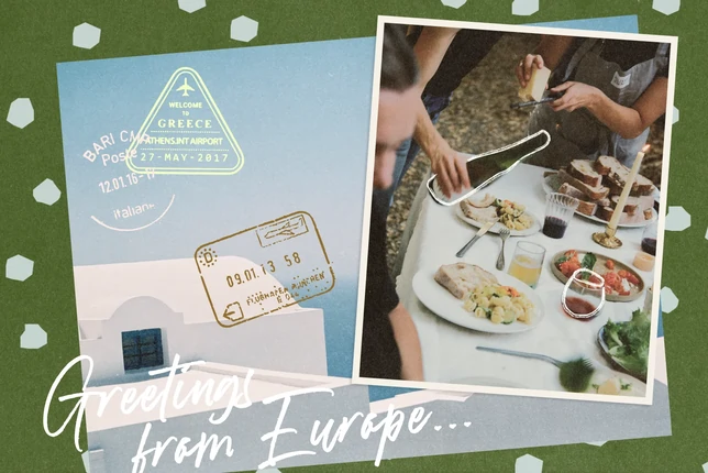 A collage of a passport with Greece and Germany stamps alongside a photo of an outdoor dinner spread, with the text "Greetings from Europe."