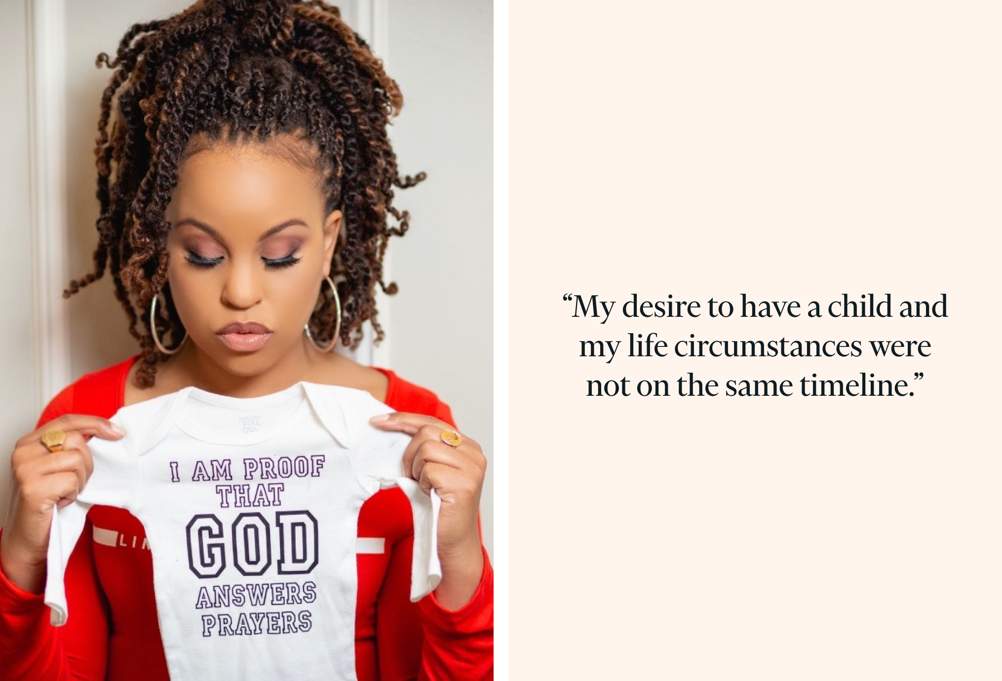 On left, Kellee holds a baby shirt that says "I am proof that God answers prayers." On right, text says "My desire to have a child and my life circumstances were not on the same timeline."