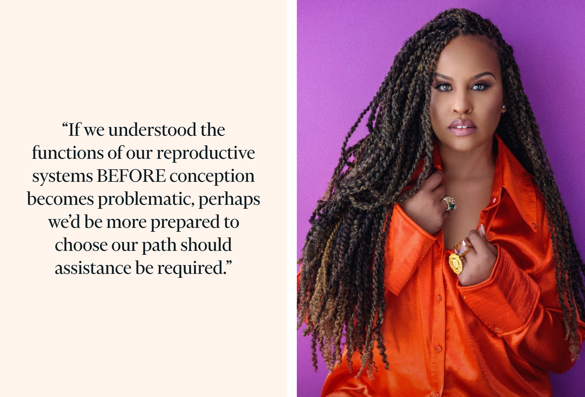 On left, text says "If we understood the functions of our reproductive systems before conception becomes problematic, perhaps we'd be more prepared to choose our path should assistance be required." On right, a picture of Kellee in an orange top with a purple bqackground.